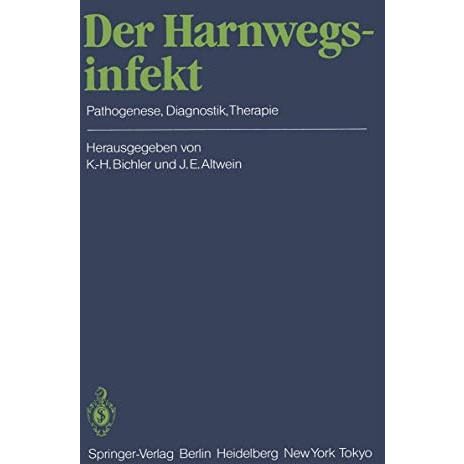 Der Harnwegsinfekt: Pathogenese, Diagnostik, Therapie [Paperback]