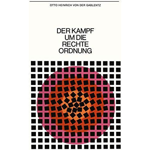 Der Kampf um die rechte Ordnung: Beitr?ge zur politische Wissenschaft [Paperback]