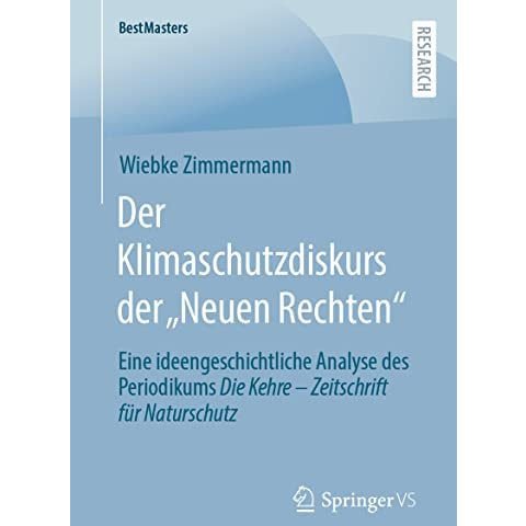 Der Klimaschutzdiskurs der Neuen Rechten: Eine ideengeschichtliche Analyse des [Paperback]