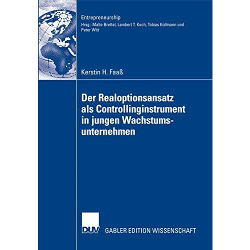 Der Realoptionsansatz als Controllinginstrument in jungen Wachstumsunternehmen [Paperback]