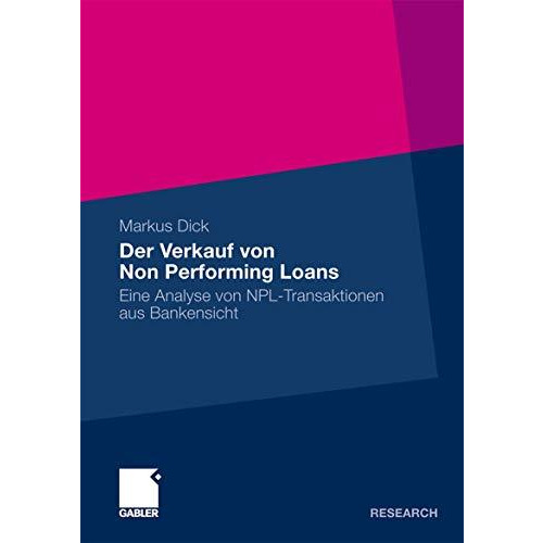 Der Verkauf von Non Performing Loans: Eine Analyse von NPL-Transaktionen aus Ban [Paperback]