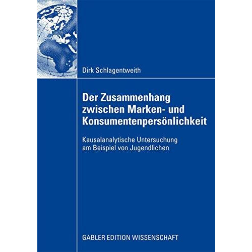 Der Zusammenhang zwischen Marken- und Konsumentenpers?nlichkeit: Kausalanalytisc [Paperback]