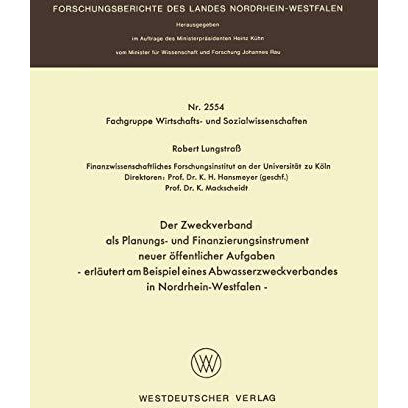 Der Zweckverband als Planungs- und Finanzierungsinstrument neuer ?ffentlicher Au [Paperback]