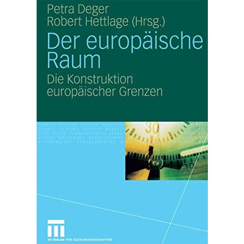 Der europ?ische Raum: Die Konstruktion europ?ischer Grenzen [Paperback]