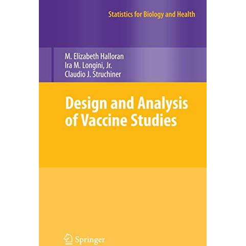 Design and Analysis of Vaccine Studies [Hardcover]