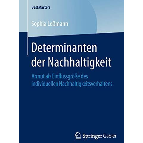 Determinanten der Nachhaltigkeit: Armut als Einflussgr??e des individuellen Nach [Paperback]