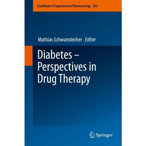 Diabetes - Perspectives in Drug Therapy [Hardcover]