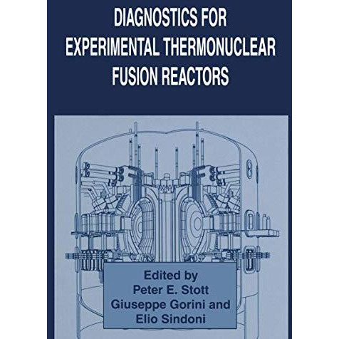 Diagnostics for Experimental Thermonuclear Fusion Reactors [Paperback]