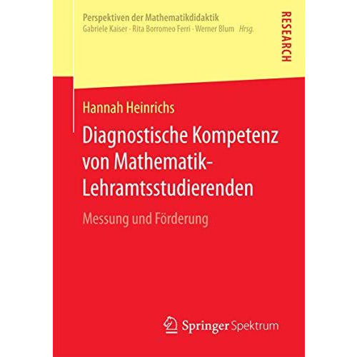 Diagnostische Kompetenz von Mathematik-Lehramtsstudierenden: Messung und F?rderu [Paperback]