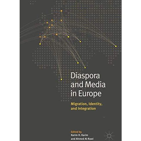 Diaspora and Media in Europe: Migration, Identity, and Integration [Hardcover]