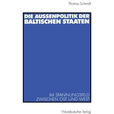 Die Au?enpolitik der baltischen Staaten: Im Spannungsfeld zwischen Ost und West [Paperback]