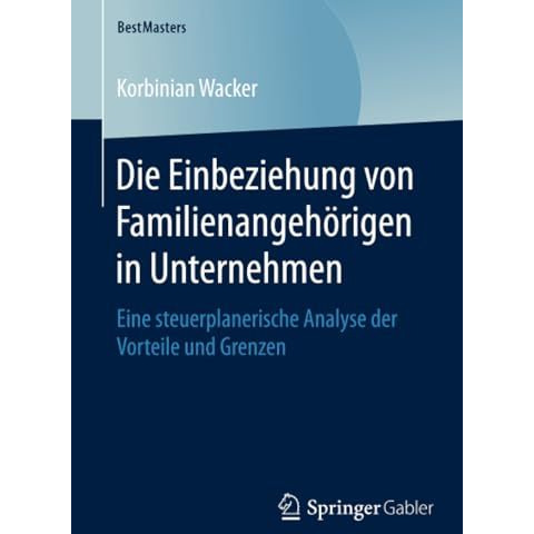 Die Einbeziehung von Familienangeh?rigen in Unternehmen: Eine steuerplanerische  [Paperback]