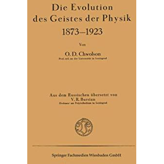 Die Evolution des Geistes der Physik 18731923 [Paperback]