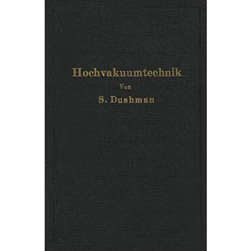 Die Grundlagen der Hochvakuumtechnik [Paperback]