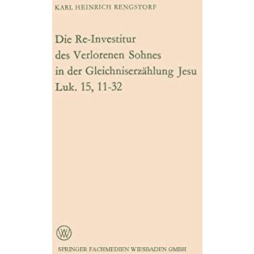 Die Re-Investitur des Verlorenen Sohnes in der Gleichniserz?hlung Jesu Luk. 15,  [Paperback]