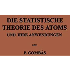 Die Statistische Theorie des Atoms und ihre Anwendungen [Paperback]