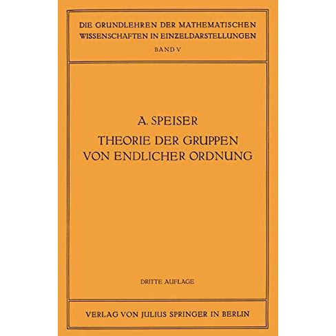 Die Theorie der Gruppen von Endlicher Ordnung: Mit Anwendungen auf Algebraische  [Paperback]