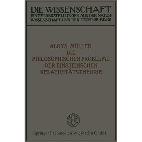 Die philosophischen Probleme der Einsteinschen Relativit?tstheorie [Paperback]