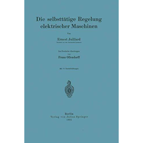 Die selbstt?tige Regelung elektrischer Maschinen [Paperback]