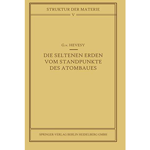 Die seltenen Erden vom Standpunkte des Atombaus [Paperback]