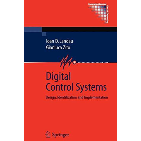 Digital Control Systems: Design, Identification and Implementation [Hardcover]