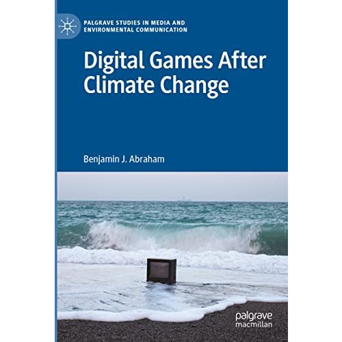 Digital Games After Climate Change [Hardcover]