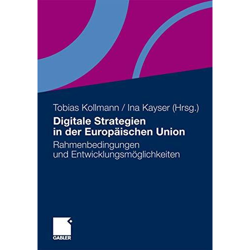 Digitale Strategien in der Europ?ischen Union: Rahmenbedingungen und Entwicklung [Paperback]