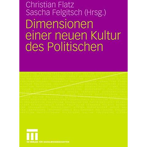 Dimensionen einer neuen Kultur des Politischen [Paperback]