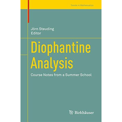 Diophantine Analysis: Course Notes from a Summer School [Hardcover]