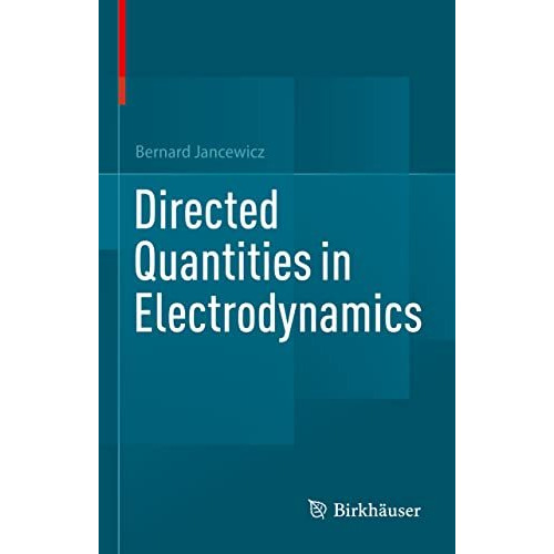 Directed Quantities in Electrodynamics [Hardcover]