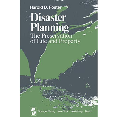 Disaster Planning: The Preservation of Life and Property [Paperback]