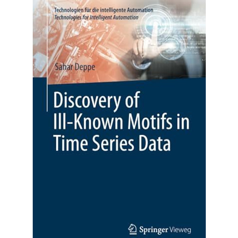 Discovery of IllKnown Motifs in Time Series Data [Paperback]