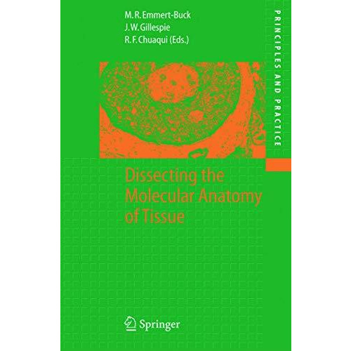 Dissecting the Molecular Anatomy of Tissue [Hardcover]