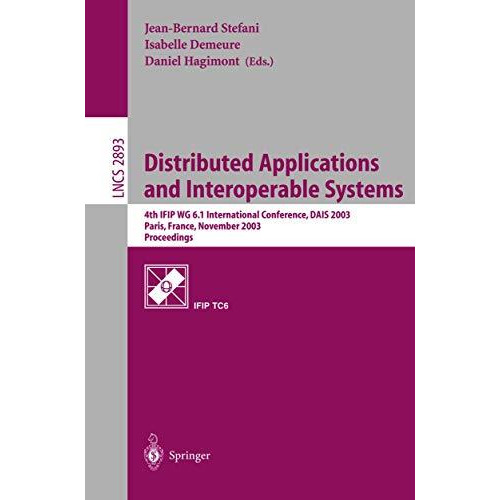 Distributed Applications and Interoperable Systems: 4th IFIP WG6.1 International [Paperback]