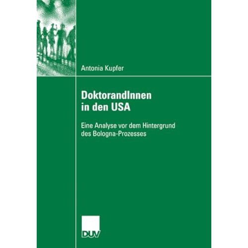 DoktorandInnen in den USA: Eine Analyse vor dem Hintergrund des Bologna-Prozesse [Paperback]