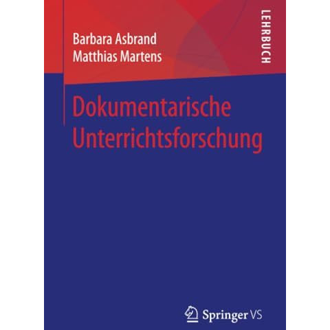 Dokumentarische Unterrichtsforschung [Paperback]