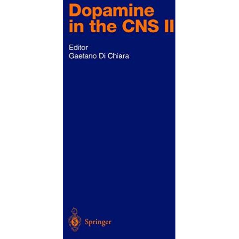 Dopamine in the CNS II [Hardcover]