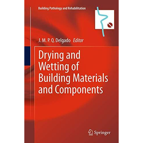 Drying and Wetting of Building Materials and Components [Paperback]