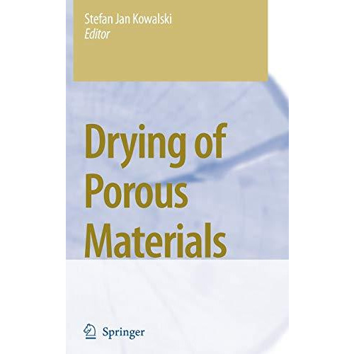 Drying of Porous Materials [Hardcover]