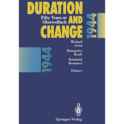 Duration and Change: Fifty Years at Oberwolfach [Paperback]