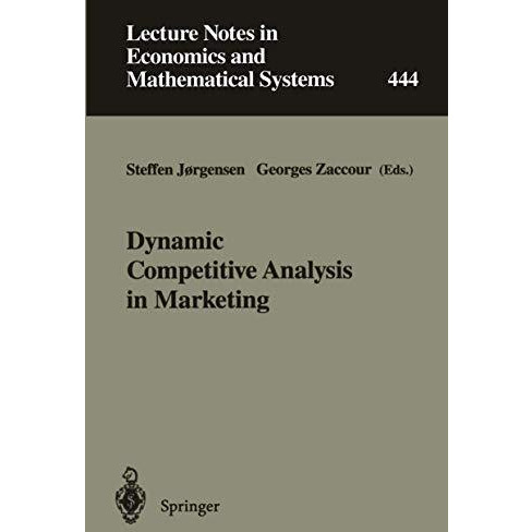 Dynamic Competitive Analysis in Marketing: Proceedings of the International Work [Paperback]