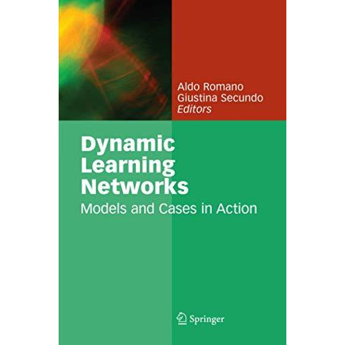 Dynamic Learning Networks: Models and Cases in Action [Paperback]