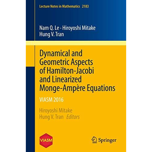 Dynamical and Geometric Aspects of Hamilton-Jacobi and Linearized Monge-Amp?re E [Paperback]