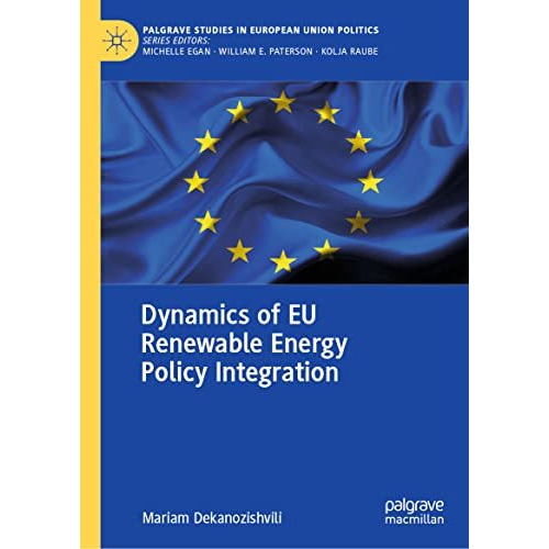 Dynamics of EU Renewable Energy Policy Integration [Hardcover]