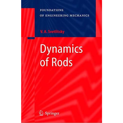 Dynamics of Rods [Hardcover]