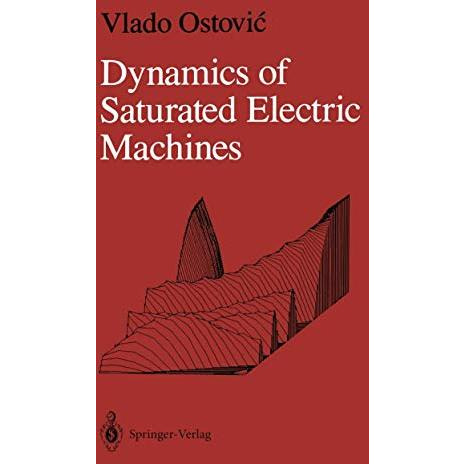 Dynamics of Saturated Electric Machines [Paperback]