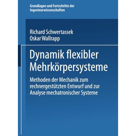 Dynamik flexibler Mehrk?rpersysteme: Methoden der Mechanik zum rechnergest?tzten [Paperback]