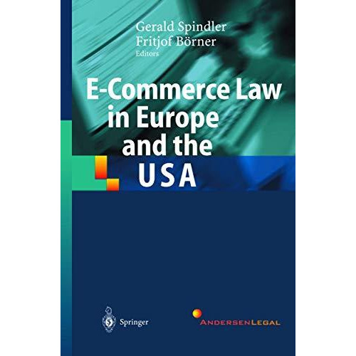 E-Commerce Law in Europe and the USA [Paperback]