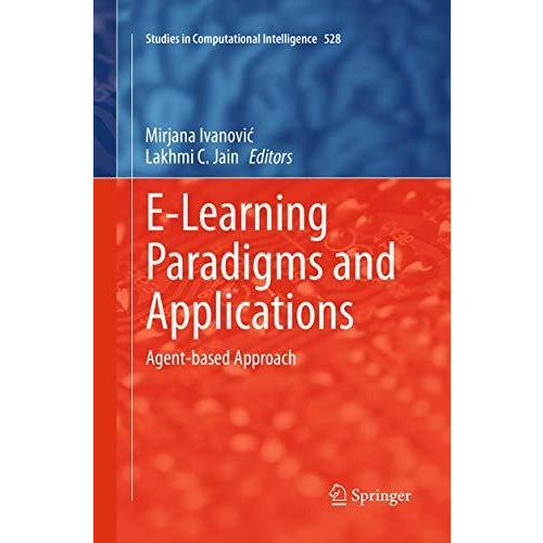 E-Learning Paradigms and Applications: Agent-based Approach [Paperback]