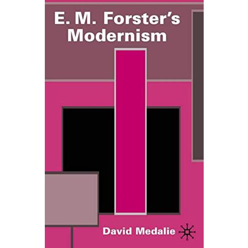 E.M. Forster's Modernism [Hardcover]